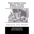 The Inductive Bible Study Companion: Unlock the Word