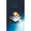 Prayers for the Last Days