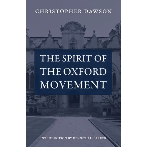 The Spirit of the Oxford Movement