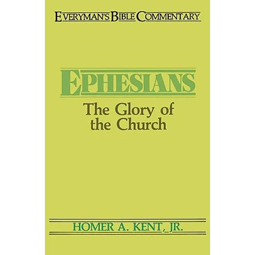 Ephesians- Everyman's Bible Commentary: The Glory of the Church