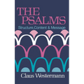 The Psalms: Structure Content & Message