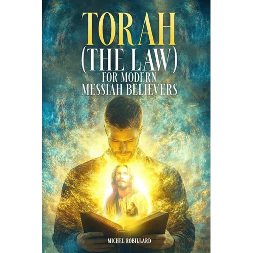 Torah for Modern Messiah Believers