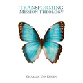 Transforming Mission Theology