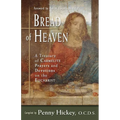 Bread of Heaven: A Treasury of Carmelite Prayers and Devotions on the Eucharist
