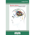 Wired For Intimacy: How Pornography Hijacks the Male Brain (16pt Large Print Edition)