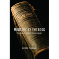 Ministry by the Book: New Testament Patterns for Pastoral Leadership