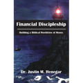 Financial Discipleship: Building a Biblical Worldview of Money