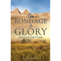From Bondage to Glory: Journaling the Book of Exodus
