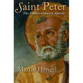 Saint Peter: The Underestimated Apostle