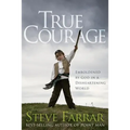 True Courage: Emboldened by God in a Disheartening World