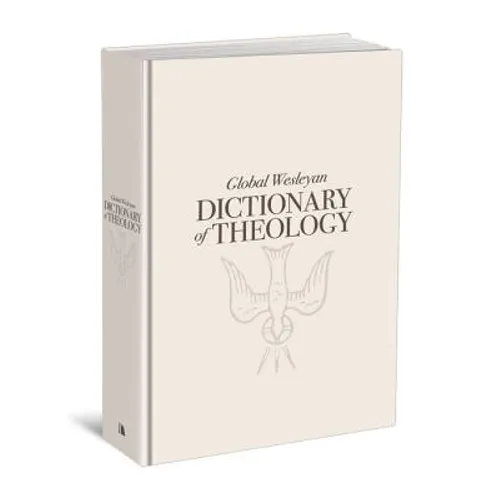 Global Wesleyan Dictionary of Theology