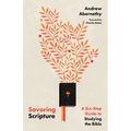 Savoring Scripture: A Six-Step Guide to Studying the Bible