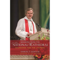 Sermons from the National Cathedral: Soundings for the Journey