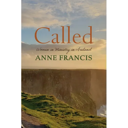 Called: Women in Ministry in Ireland