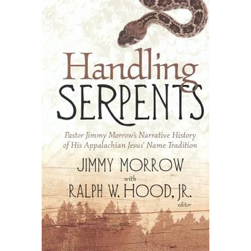 Handling Serpents: Pastor Jimmy
