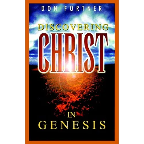 Discovering Christ in Genesis