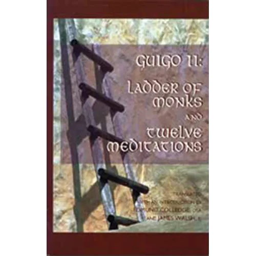 Ladder of Monks and Twelve Meditations: Volume 48