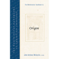 The Westminster Handbook to Origen