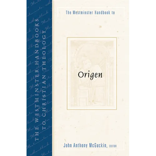 The Westminster Handbook to Origen
