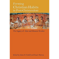 Forming Christian Habits in Post-Christendom