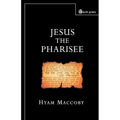 Jesus the Pharisee