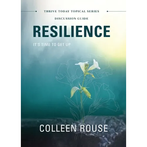 Resilience - Discussion Guide: It's Time to Get Up