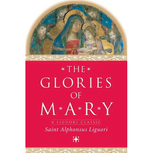 The Glories of Mary