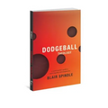 Dodgeball Theology: A Youth Worker's Guide to Exploring Play and Imagination