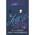 Letters Along the Way: A Novel of the Christian Life
