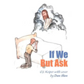 If We But Ask