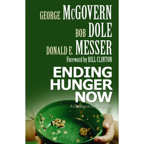 Ending Hunger Now: A Challenge to Persons of Faith