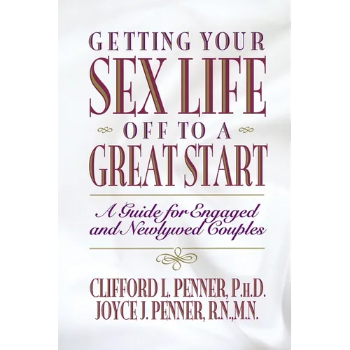A Getting Your Sex Life Off to a Great Start