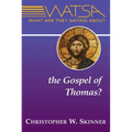 What Are They Saying About the Gospel of Thomas?