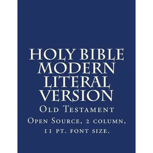 Holy Bible Modern Literal Version: Old Testament