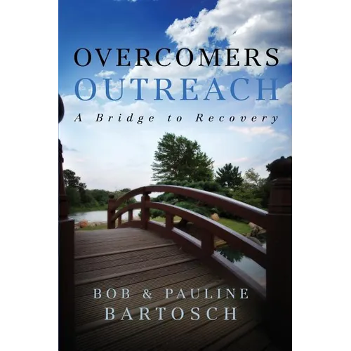 Overcomers Outreach: Bridge to Recovery
