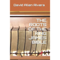 The Roots of the King James Bible