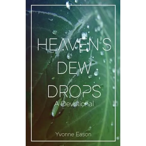 Heaven's Dewdrops: A Devotional
