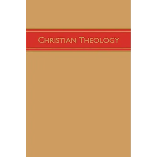 Christian Theology, Volume 3