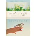 The One Thousand Gifts Devotional Large Print: Reflections on Finding Everyday Graces