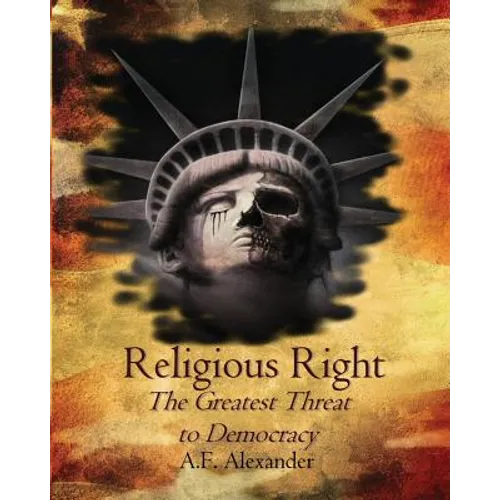 Religious Right: The Greatest Threat to Democracy