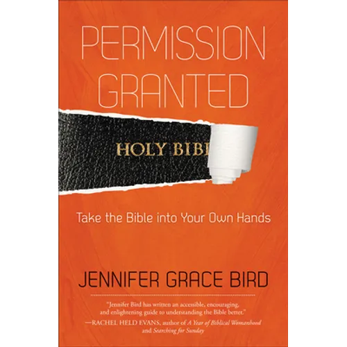 Permission Granted--Take the Bible Into Your Own Hands