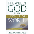 The Will of God in an Unwilling World