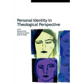 Personal Identity in Theological Perspective