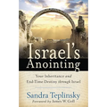 Israel's Anointing: Your Inheritance and End-Time Destiny through Israel