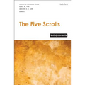The Five Scrolls: Texts @ Contexts