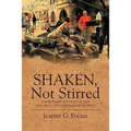 Shaken, Not Stirred: A Survivor's Account of the January 12, 2010 Earthquake in Haiti