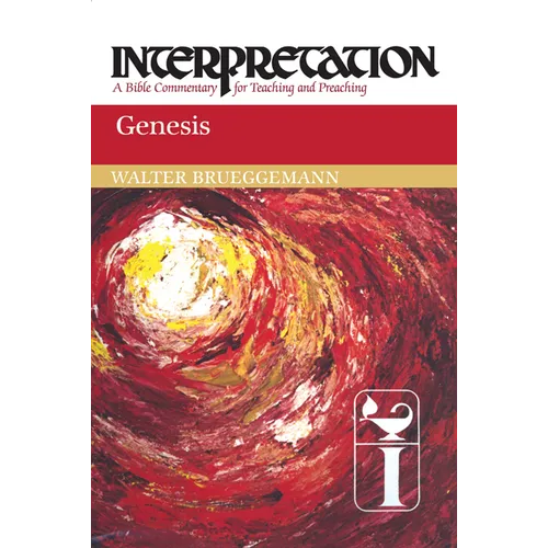 Genesis: Interpretation: A Bible Commentary for Teaching and Preaching