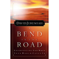 A Bend in the Road: Finding God When Your World Caves in