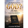 How Bad Do You Want God: 52 Days to Break Complacency, Build Discipline, and Move from Belief to Obedience