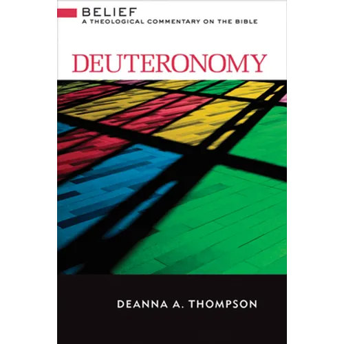 Deuteronomy: A Theological Commentary on the Bible